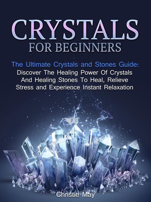 Title details for Crystals by Christine May - Wait list